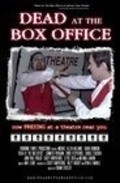 Фильм Dead at the Box Office : актеры, трейлер и описание.