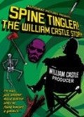 Фильм Spine Tingler! The William Castle Story : актеры, трейлер и описание.