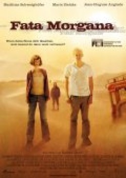 Фильм Фата Моргана : актеры, трейлер и описание.