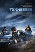 Фильм Теннесси : актеры, трейлер и описание.