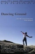Фильм Dancing Ground : актеры, трейлер и описание.