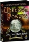 Фильм Unknown Powers : актеры, трейлер и описание.