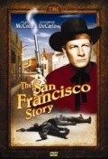 Фильм The San Francisco Story : актеры, трейлер и описание.