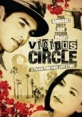 Фильм Vicious Circle : актеры, трейлер и описание.