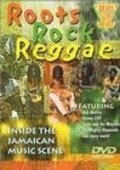 Фильм Roots Rock Reggae : актеры, трейлер и описание.