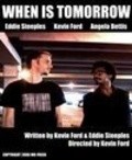 Фильм When Is Tomorrow : актеры, трейлер и описание.