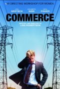 Фильм Commerce : актеры, трейлер и описание.