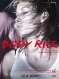 Фильм Body Rice : актеры, трейлер и описание.
