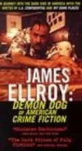 Фильм James Ellroy: Demon Dog of American Crime Fiction : актеры, трейлер и описание.
