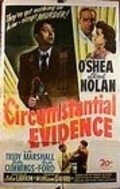 Фильм Circumstantial Evidence : актеры, трейлер и описание.