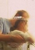 Фильм Lump : актеры, трейлер и описание.