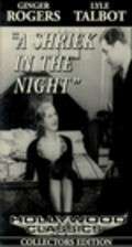 Фильм A Shriek in the Night : актеры, трейлер и описание.