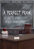 Фильм A Perfect Prank : актеры, трейлер и описание.