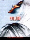 Фильм Prelude : актеры, трейлер и описание.