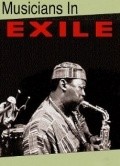 Фильм Musicians in Exile : актеры, трейлер и описание.