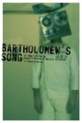 Фильм Bartholomew's Song : актеры, трейлер и описание.