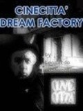 Фильм Cinecitta: Dream Factory : актеры, трейлер и описание.