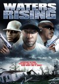 Фильм Waters Rising : актеры, трейлер и описание.