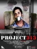 Фильм Проект 313 : актеры, трейлер и описание.