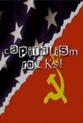 Фильм Capitalism Rocks! : актеры, трейлер и описание.