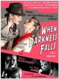 Фильм When Darkness Falls : актеры, трейлер и описание.