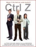 Фильм Ctrl Z : актеры, трейлер и описание.