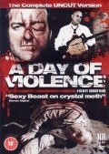 Фильм День насилия : актеры, трейлер и описание.