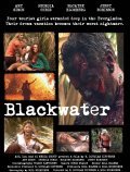 Фильм Blackwater : актеры, трейлер и описание.