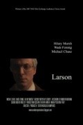 Фильм Larson : актеры, трейлер и описание.