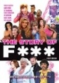 Фильм The Story of F*** : актеры, трейлер и описание.