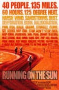 Фильм Running on the Sun: The Badwater 135 : актеры, трейлер и описание.