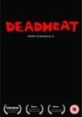 Фильм Deadmeat : актеры, трейлер и описание.