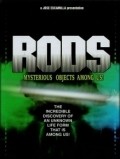 Фильм RODS: Mysterious Objects Among Us! : актеры, трейлер и описание.