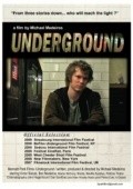 Фильм Underground : актеры, трейлер и описание.