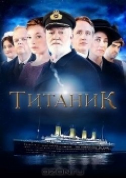 Фильм Титаник (мини-сериал) : актеры, трейлер и описание.
