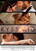 Фильм Поцелуй меня : актеры, трейлер и описание.