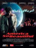 Фильм America So Beautiful : актеры, трейлер и описание.