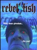 Фильм Rebel Fish : актеры, трейлер и описание.