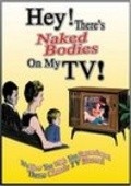 Фильм Hey! There's Naked Bodies on My TV! : актеры, трейлер и описание.