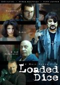 Фильм Loaded Dice : актеры, трейлер и описание.