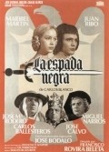 Фильм La espada negra : актеры, трейлер и описание.