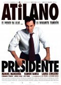 Фильм Atilano, presidente : актеры, трейлер и описание.