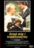 Фильм Rend mig i traditionerne : актеры, трейлер и описание.