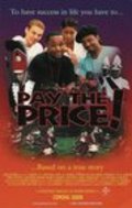 Фильм Pay the Price : актеры, трейлер и описание.