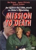 Фильм Mission to Death : актеры, трейлер и описание.