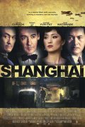 Фильм Шанхай : актеры, трейлер и описание.