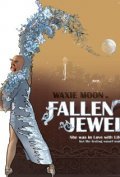 Фильм Waxie Moon in Fallen Jewel : актеры, трейлер и описание.