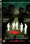 Фильм They Killed Sister Dorothy : актеры, трейлер и описание.