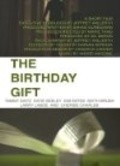 Фильм The Birthday Gift : актеры, трейлер и описание.