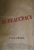 Фильм Bureaucracy : актеры, трейлер и описание.